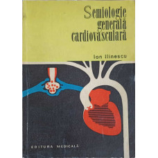 SEMIOLOGIE GENERALA CARDIOVASCULARA