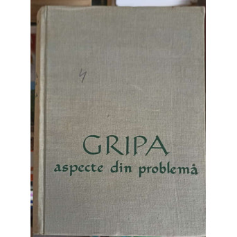 GRIPA ASPECTE DIN PROBLEMA