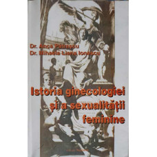 ISTORIA GINECOLOGIEI SI A SEXUALITATII FEMININE