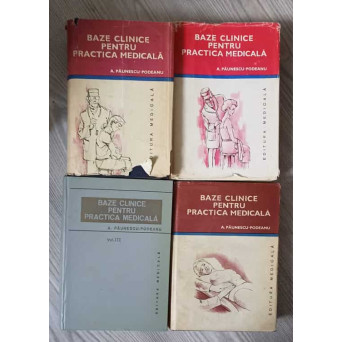 BAZE CLINICE PENTRU PRACTICA MEDICALA VOL.1-4