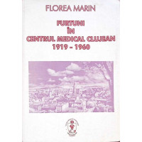 FURTUNI IN CENTRUL MEDICAL CLUJEAN 1919-1960 FURTUNI IN CENTRUL MEDICAL CLUJEAN 1919-1960