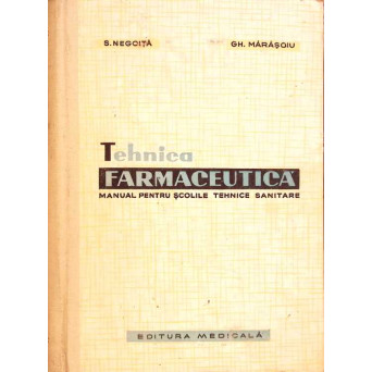 TEHNICA FARMACEUTICA. MANUAL PENTRU SCOLILE TEHNICE SANITARE