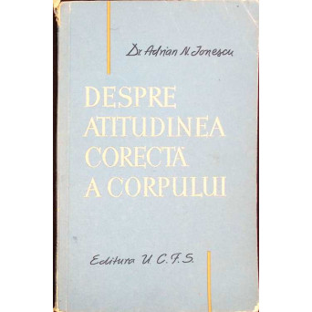 DESPRE ATITUDINEA CORECTA A CORPULUI