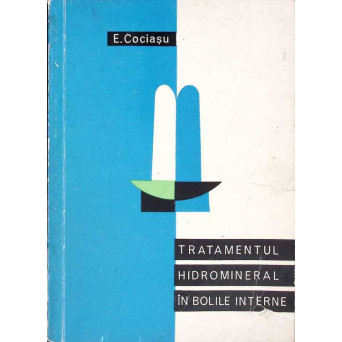 TRATAMENTUL HIDROMINERAL IN BOLILE INTERNE