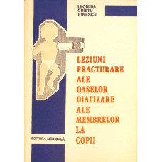 LEZIUNI FRACTURARE ALE OASELOR DIAFIZARE ALE MEMBRELOR LA COPII