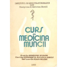 CURS DE MEDICINA MUNCII PENTRU STUDENTII FACULTATIIL DE MEDICINA GENERALA