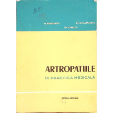 ARTROPATIILE IN PRACTICA MEDICALA