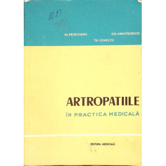 ARTROPATIILE IN PRACTICA MEDICALA