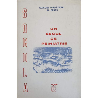 SOCOLA, UN SECOL DE PSIHIATRIE