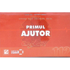 PRIMUL AJUTOR - CURS PENTRU TOTI STUDENTII SI, NU NUMAI...