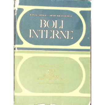 BOLI INTERNE, MANUAL PENTRU LICEE SANITARE CLASA A XI-A SI A XII-A