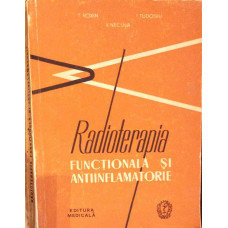 RADIOTERAPIA FUNCTIONALA SI ANTIINFLAMATORIE