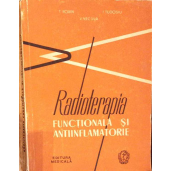 RADIOTERAPIA FUNCTIONALA SI ANTIINFLAMATORIE