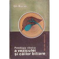 PATOLOGIA CLINICA A VEZICULEI SI CAILOR BILIARE PATOLOGIA CLINICA A VEZICULEI SI CAILOR BILIARE