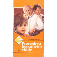 PREVENIREA HEPATITEI VIRALE PREVENIREA HEPATITEI VIRALE