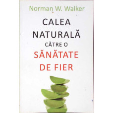CALEA NATURALA CATRE O SANATATE DE FIER