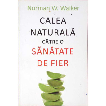 CALEA NATURALA CATRE O SANATATE DE FIER
