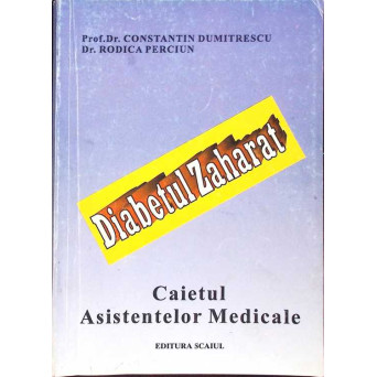 DIABETUL ZAHARAT. CAIETUL ASISTENTELOR MEDICALE