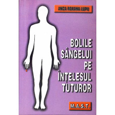 BOLILE SANGELUI PE INTELESUL TUTUROR
