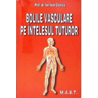 BOLILE VASCULARE PE INTELESUL TUTUROR BOLILE VASCULARE PE INTELESUL TUTUROR