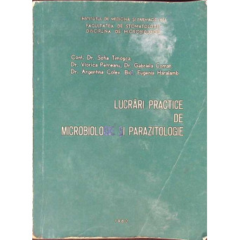 LUCRARI PRACTICE DE MICROBIOLOGIE SI PARAZITOLOGIE
