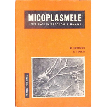MICOPLASMELE IMPLICATII IN PATOLOGIA UMANA