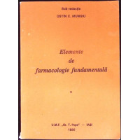 ELEMENTE DE FARMACOLOGIE FUNDAMENTALA VOL.1