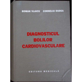 DIAGNOSTICUL BOLILOR CARDIOVASCULARE