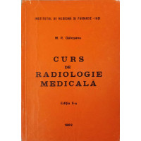 CURS DE RADIOLOGIE MEDICALA CURS DE RADIOLOGIE MEDICALA