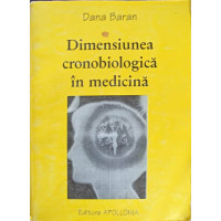 DIMENSIUNEA CRONOBIOLOGICA IN MEDICINA DIMENSIUNEA CRONOBIOLOGICA IN MEDICINA
