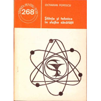 STIINTA SI TEHNICA IN SLUJBA SANATATII