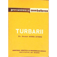 PREVENIREA SI COMBATERE TURBARII