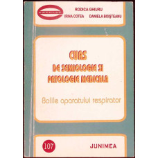 CURS DE SEMIOLOGIE SI PATOLOGIE MEDICAL. BOLILE APARATULUI RESPIRATOR