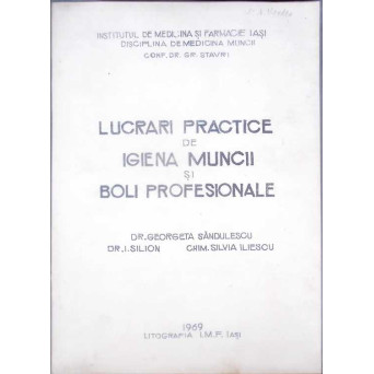 LUCRARI PRACTICE DE IGIENA MUNCII SI BOLI PROFESIONALE