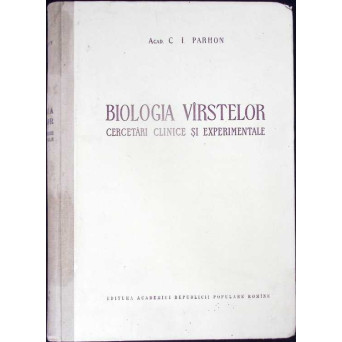 BIOLOGIA VARSTELOR. CERCETARI CLINICE SI EXPERIMENTALE