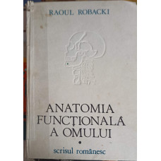 ANATOMIA FUNCTIONALA A OMULUI VOL.1 ANATOMIA GENERALA SI APARATUL LOCOMOTOR