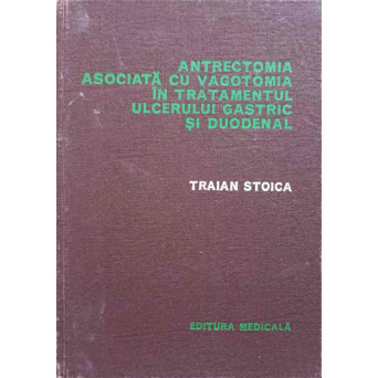 ANTRECTOMIA ASOCIATA CU VAGOTOMIA IN TRATAMENTUL ULCERULUI GASTRIC SI DUODENAL