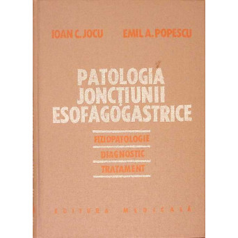 PATOLOGIA JONCTIUNII ESOFAGOGASTRICE
