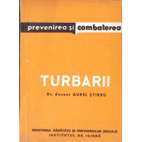 PREVENIREA SI COMBATEREA TURBARII
