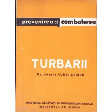 PREVENIREA SI COMBATEREA TURBARII