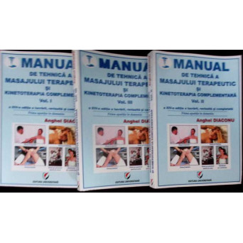 MANUAL DE TEHNICA A MASAJULUI TERAPEUTIC SI KINETOTERAPIA COMPLEMENTARA VOL.1-3