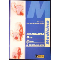 EXAMINAREA OTO-RINO-LARINGOLOGICA