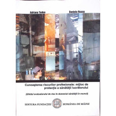 CUNOASTEREA RISCURILOR PROFESIONALE MIJLOC DE PROTECTIE A SANATATII LUCRATORULUI