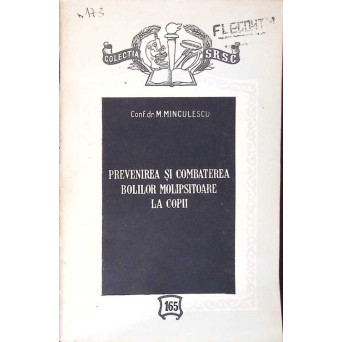PREVENIREA SI COMBATEREA BOLILOR MOLIPSITOARE LA COPII