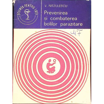 PREVENIREA SI COMBATEREA BOLILOR PARAZITARE