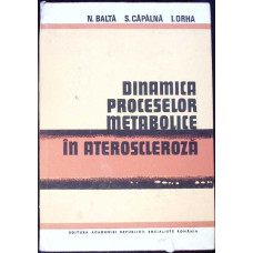 DINAMICA PROCESELOR METABOLICE IN ATEROSCLEROZA