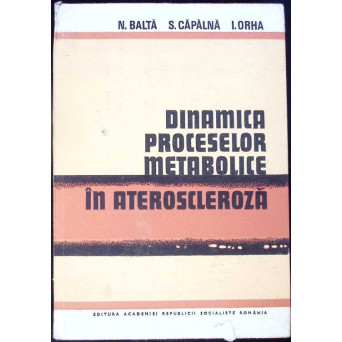 DINAMICA PROCESELOR METABOLICE IN ATEROSCLEROZA