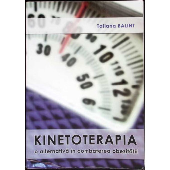 KINETOTERAPIA - O ALTERNATIVA IN COMBATEREA OBEZITATII