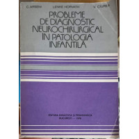 PROBLEME DE DIAGNOSTIC NEUROCHIRURGICAL IN PATOLOGIA INFANTILA PROBLEME DE DIAGNOSTIC NEUROCHIRURGICAL IN PATOLOGIA INFANTILA