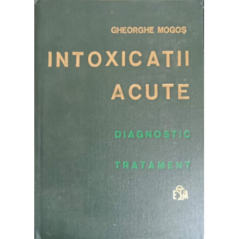INTOXICATII ACUTE, DIAGNOSTIC TRATAMENT